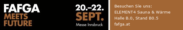 FAFGA meets future, 20. bis 22. September, Messe Innsbruck – Besuchen Sie uns: ELEMENT4 Sauna & Wärme, Halle B.0, Stand B0.5